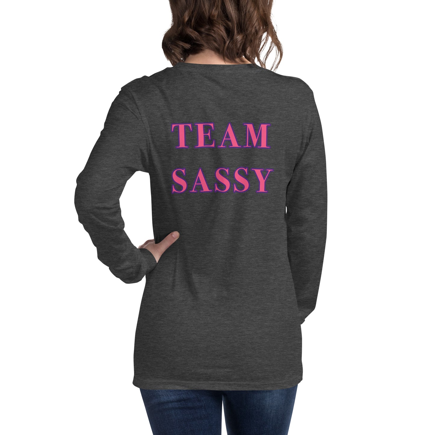 Women's "Team Sassy" Long Sleeve Tee