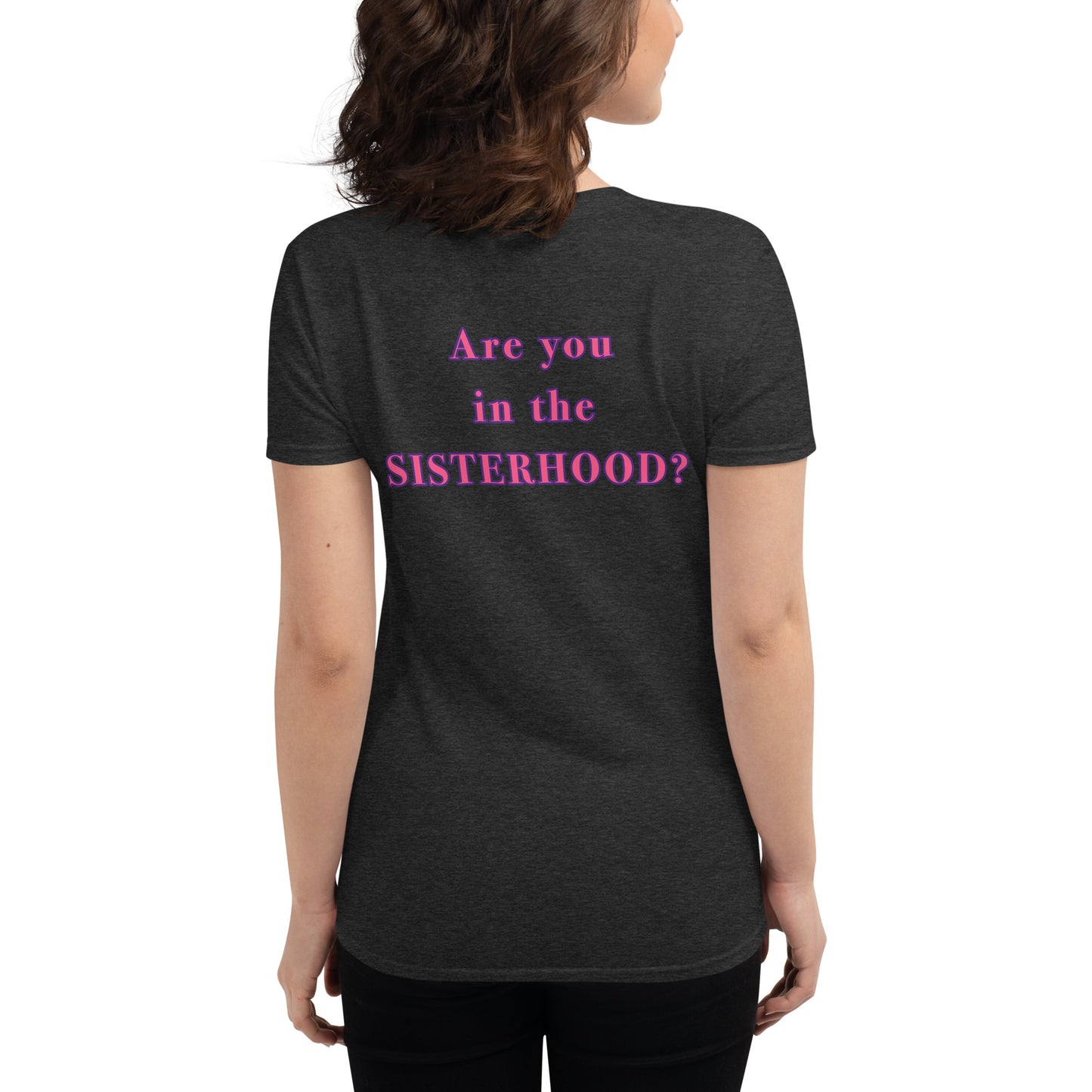 Women's Sisterhood Short Sleeve T-Shirt