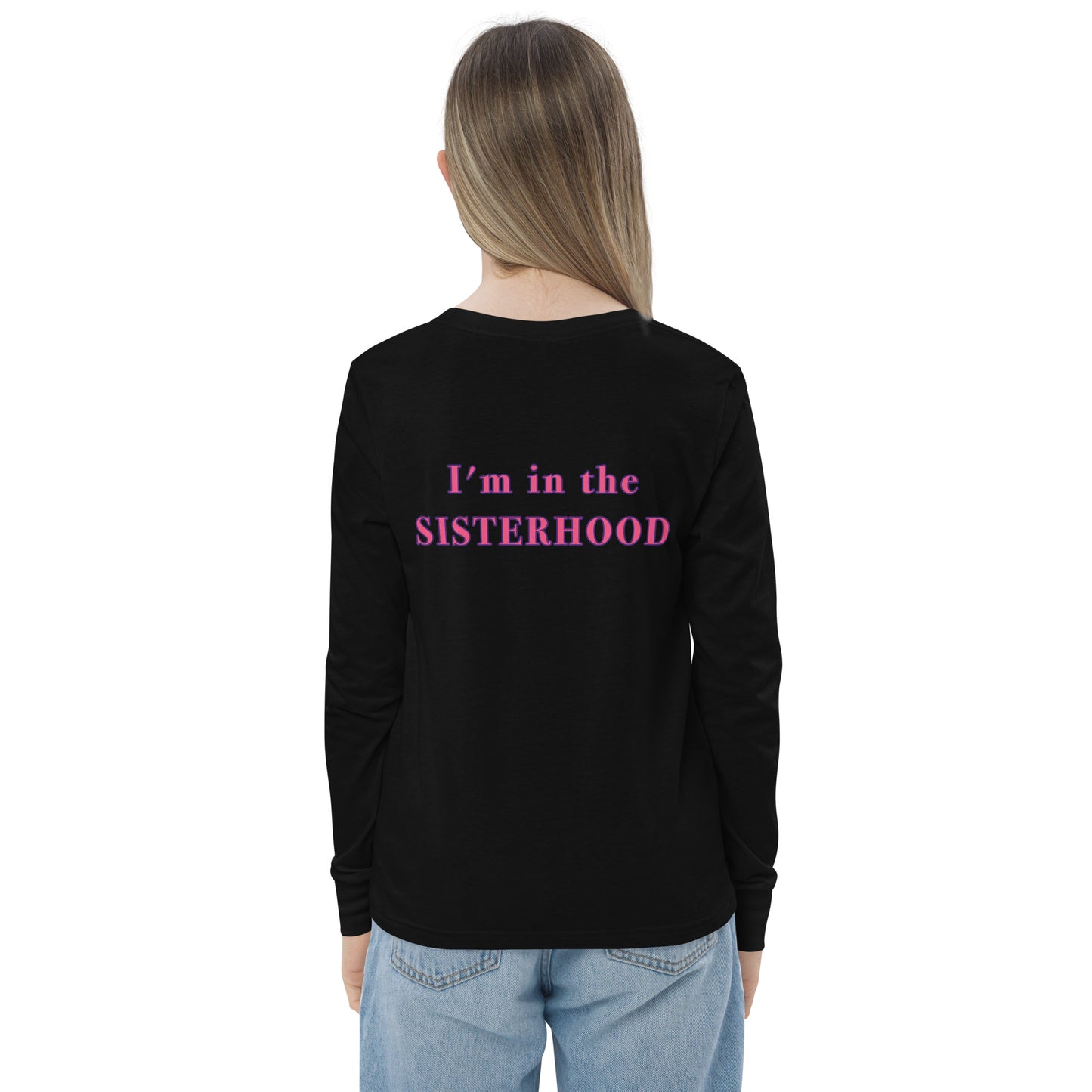 Girl's "Sisterhood" Long Sleeve Tee