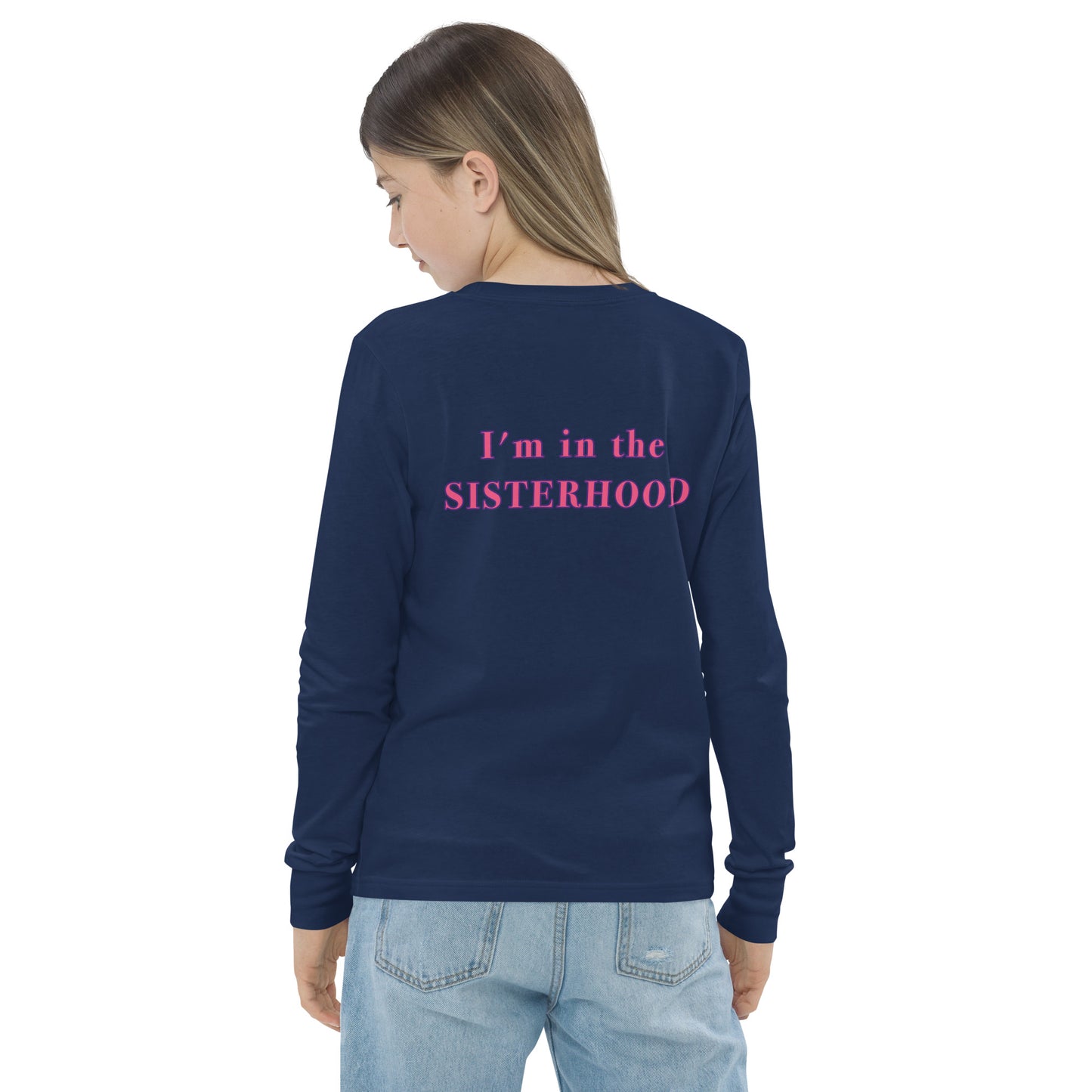 Girl's "Sisterhood" Long Sleeve Tee